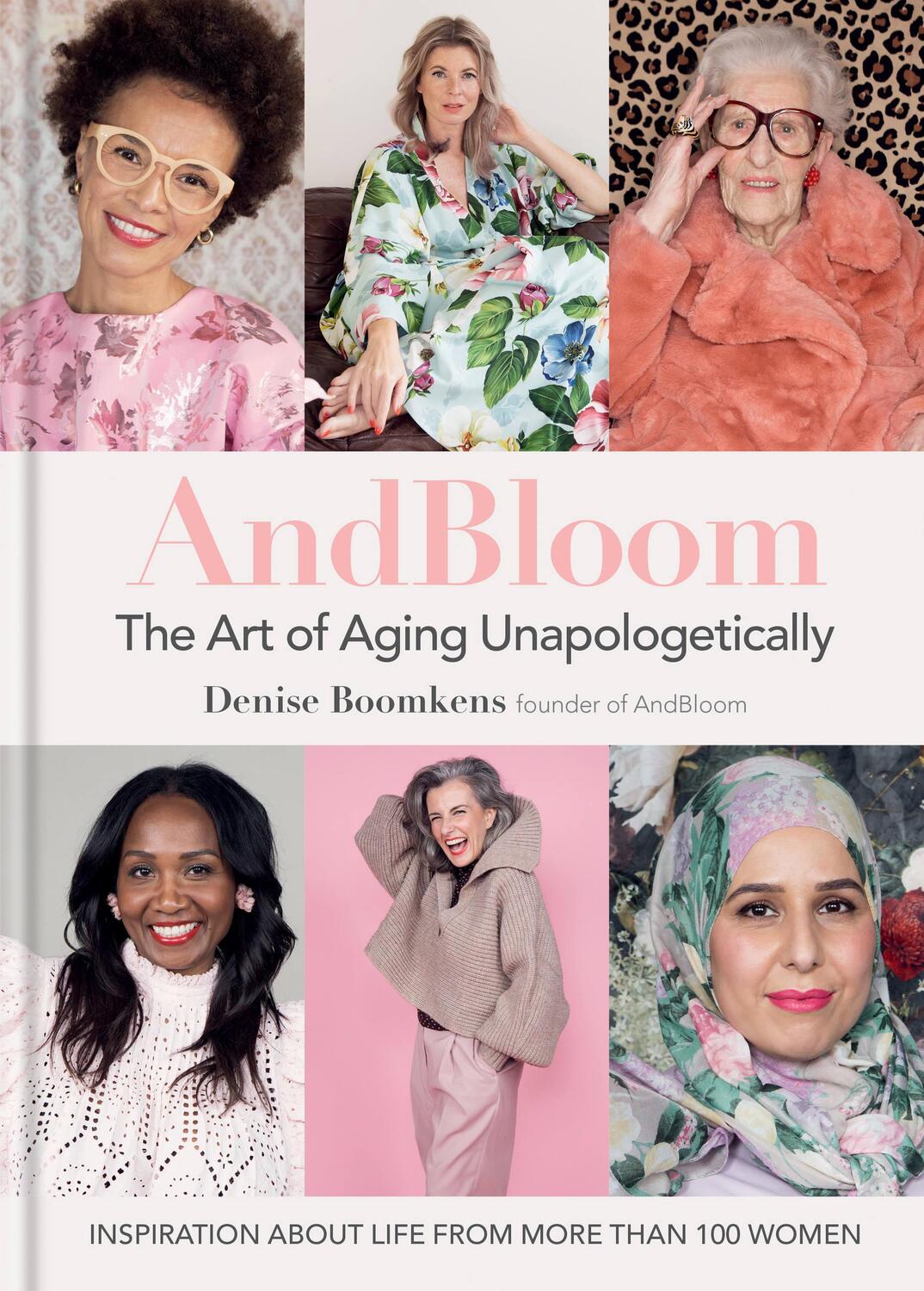 Cover: 9781784727550 | And Bloom The Art of Aging Unapologetically | Denise Boomkens | Buch
