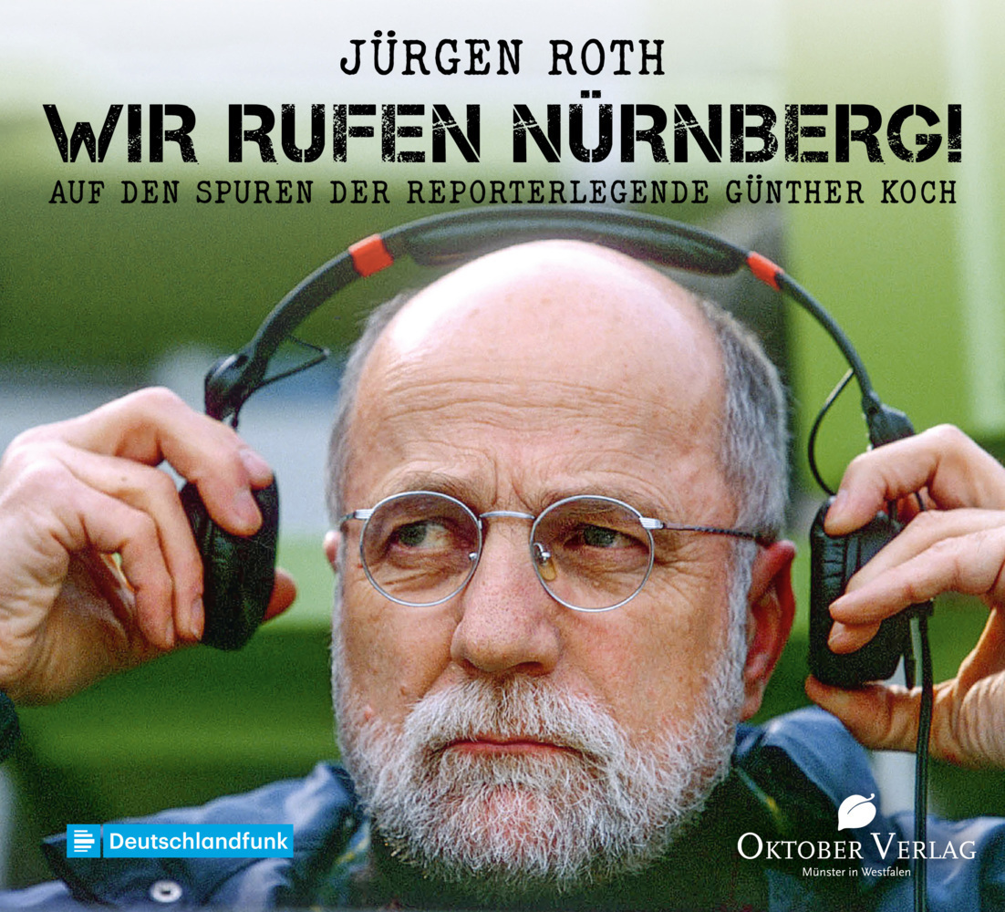 Cover: 9783946938675 | Wir rufen Nürnberg!, Audio-CD | Jürgen Roth | Audio-CD | Deutsch