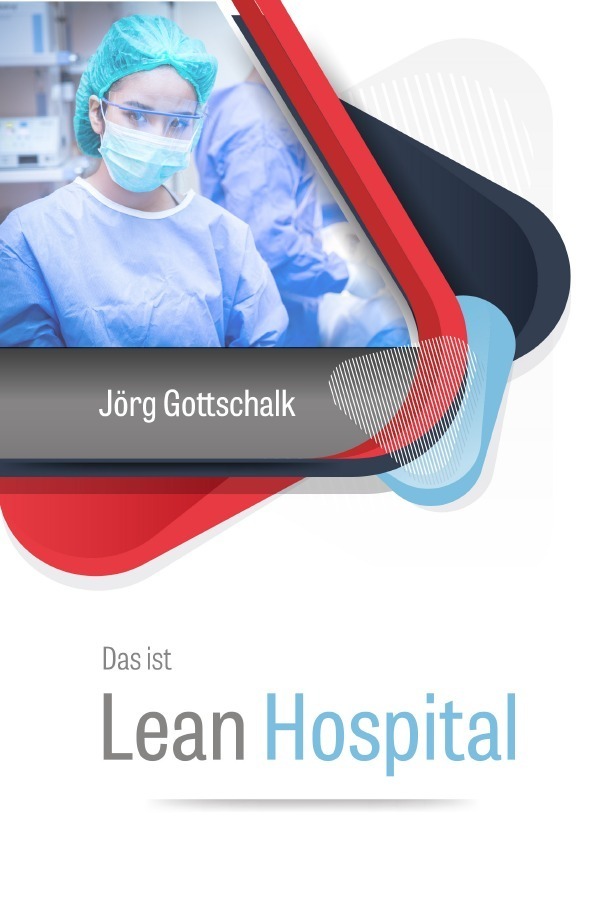 Cover: 9783756510825 | Das ist Lean Hospital | schlanke und agile Krankenhausführung. DE
