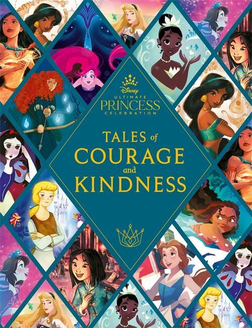 Cover: 9781800781238 | Disney Princess: Tales of Courage and Kindness | Walt Disney | Buch