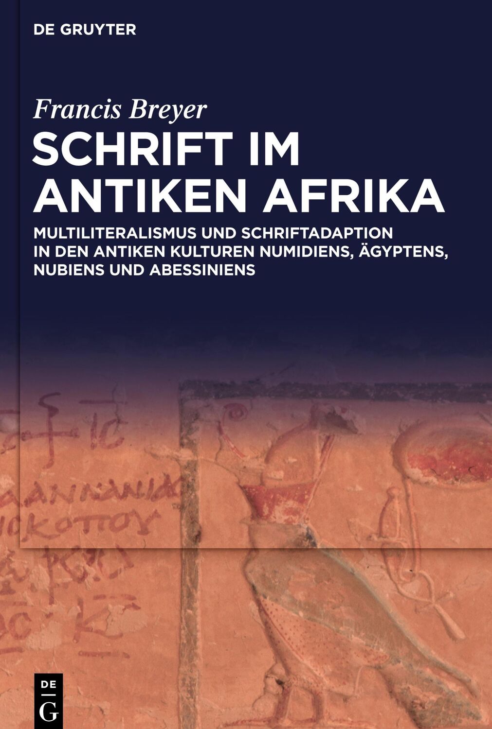 Cover: 9783110680836 | Schrift im antiken Afrika | Francis Breyer | Buch | IX | Deutsch