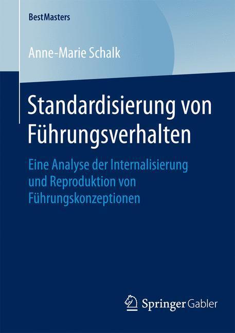 Cover: 9783658080952 | Standardisierung von Führungsverhalten | Anne-Marie Schalk | Buch