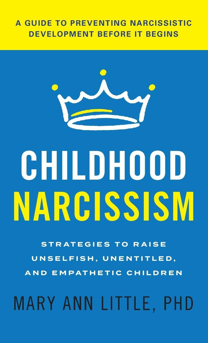 Cover: 9781538182161 | Childhood Narcissism | Mary Ann Little | Buch | Englisch | 2023