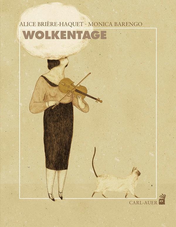 Cover: 9783849701505 | Wolkentage | Alice Brière-Haquet | Buch | Carl-Auer Kids | 40 S.