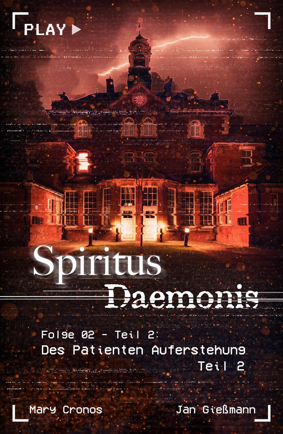 Cover: 9783987609954 | Spiritus Daemonis - Folge 2: Des Patienten Auferstehung (Teil 2)