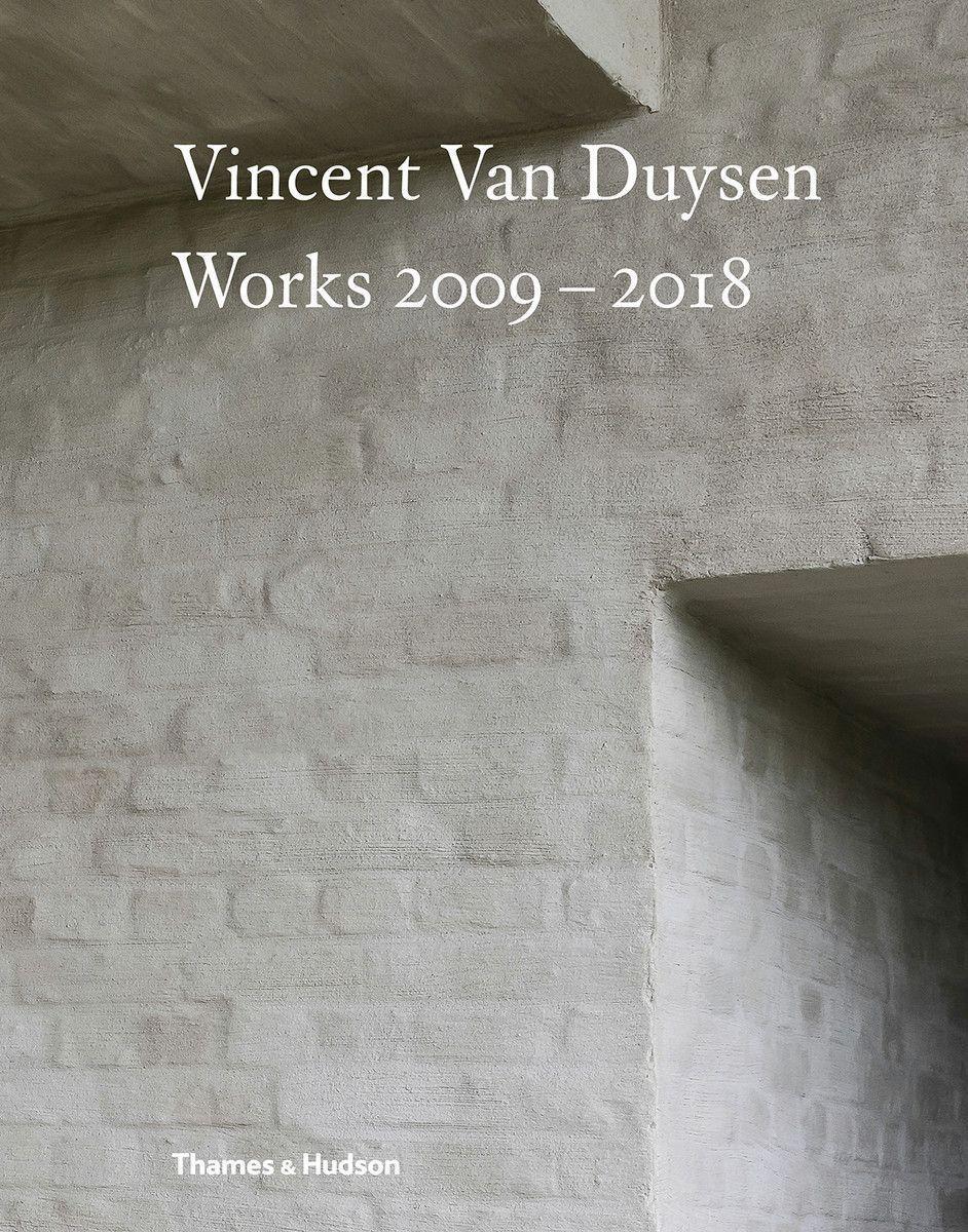 Cover: 9780500021644 | Vincent Van Duysen Works 2009-2018 | Buch | Englisch | 2018