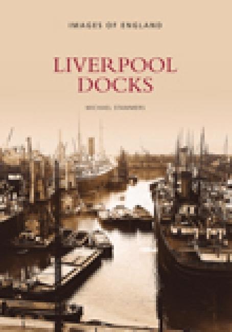 Cover: 9780752417127 | Liverpool Docks | Michael Stammers | Taschenbuch | Englisch | 2004