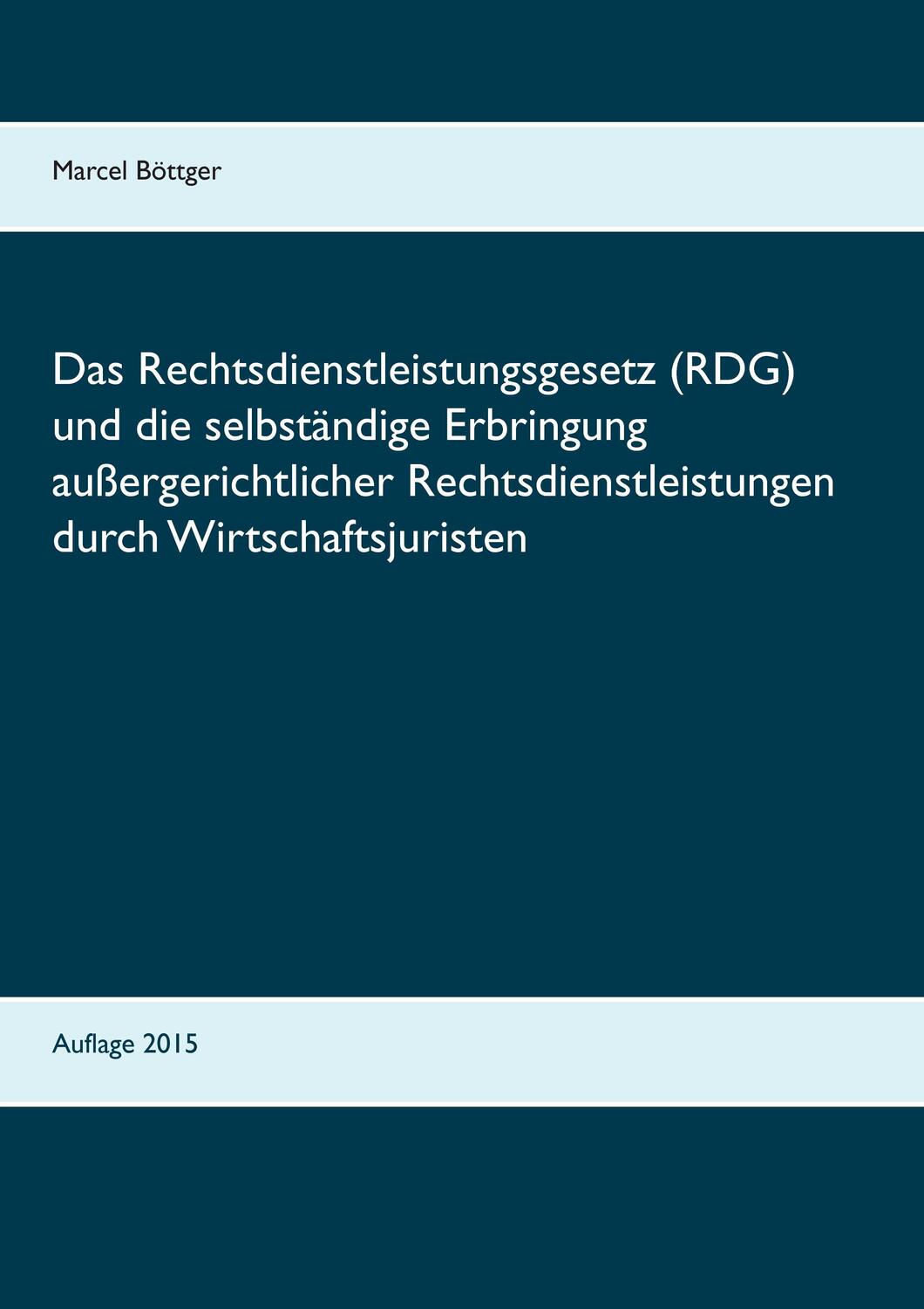Cover: 9783734766152 | Das Rechtsdienstleistungsgesetz (RDG) und die selbständige...