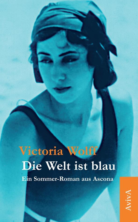 Cover: 9783932338892 | Die Welt ist blau | Victoria Wolff | Taschenbuch | Deutsch | 2017