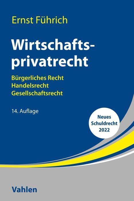 Cover: 9783800667925 | Wirtschaftsprivatrecht | Ernst Führich | Taschenbuch | Deutsch | 2022