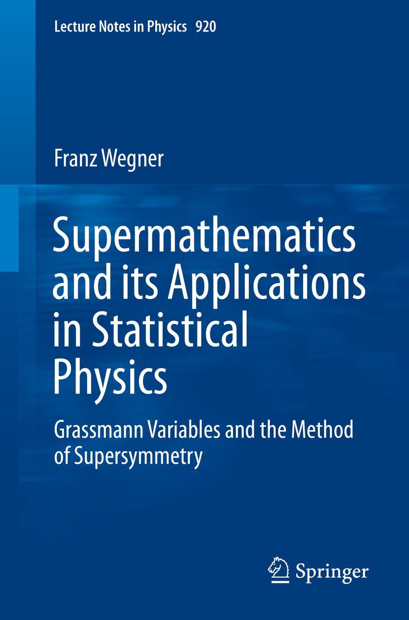 Cover: 9783662491683 | Supermathematics and its Applications in Statistical Physics | Wegner