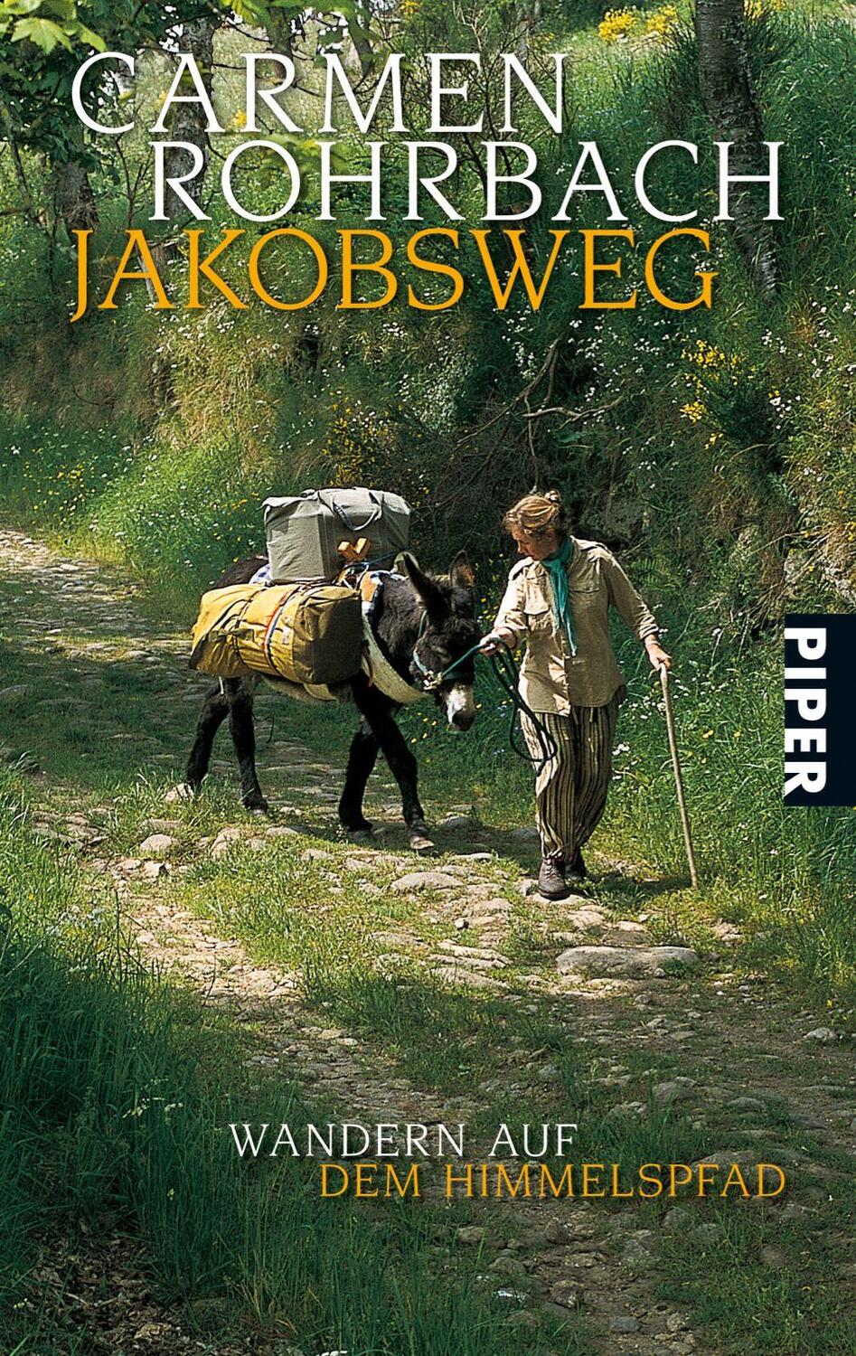 Cover: 9783492254908 | Jakobsweg | Wandern auf dem Himmelspfad | Carmen Rohrbach | Buch