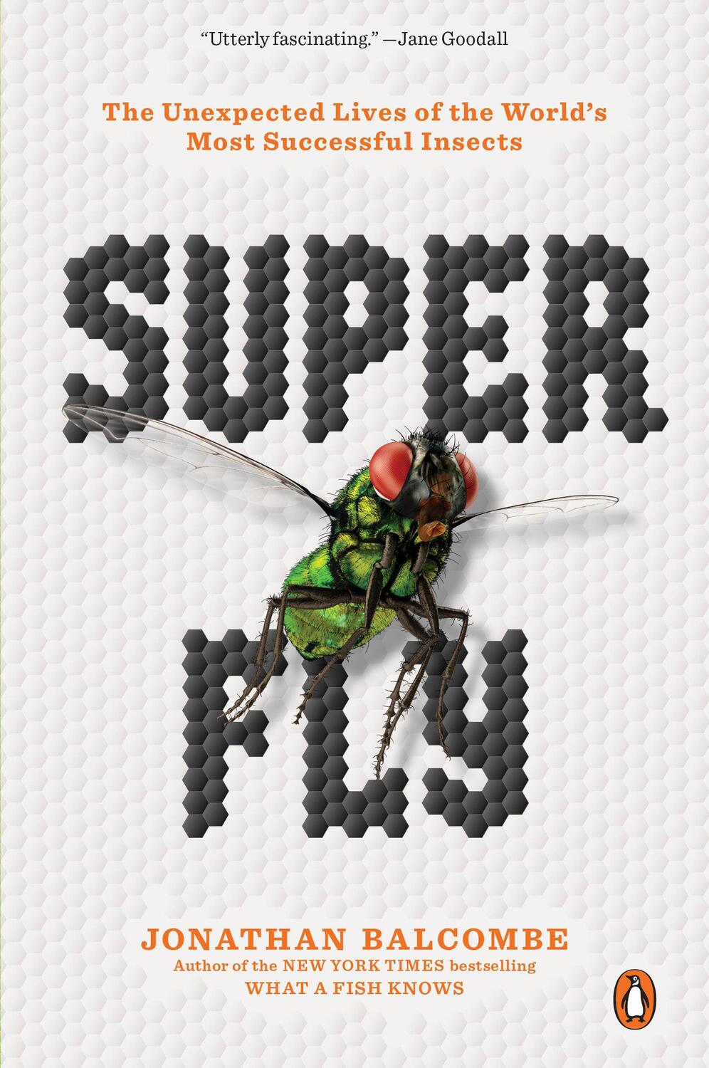 Cover: 9780143134275 | Super Fly | Jonathan Balcombe | Taschenbuch | Englisch | 2021