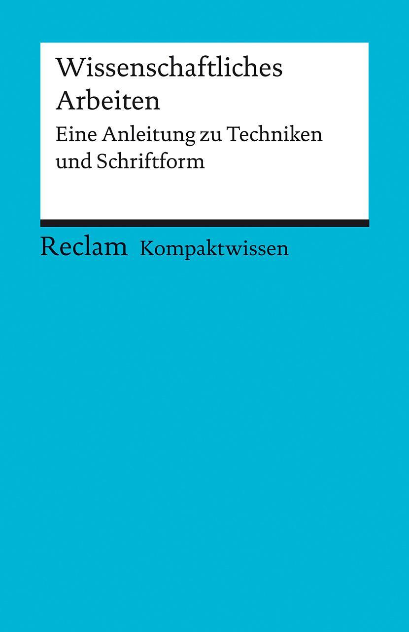 Cover: 9783150152454 | Kompaktwissen. Wissenschaftliches Arbeiten | Yomb May | Taschenbuch