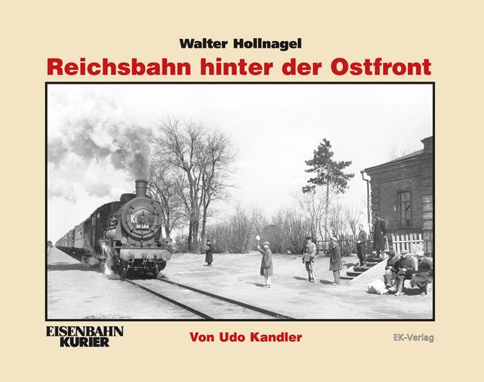 Cover: 9783844662016 | Walter Hollnagel: Reichsbahn hinter der Ostfront | Udo Kandler | Buch