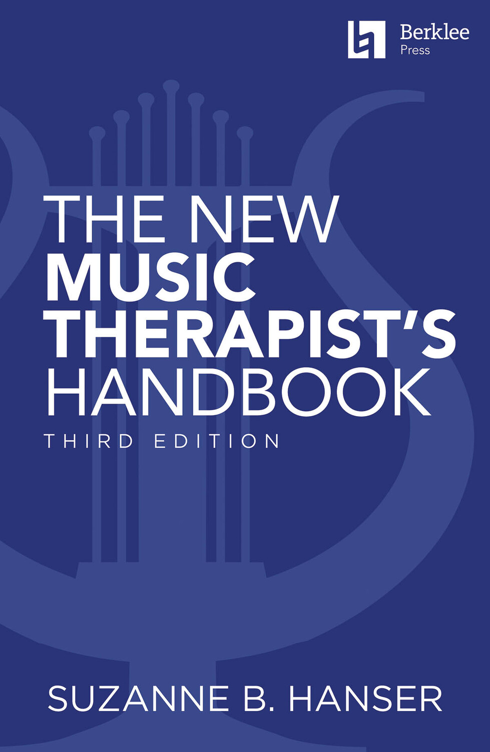 Cover: 888680899769 | The New Music Therapist's Handbook - 3rd Edition | Berklee Guide