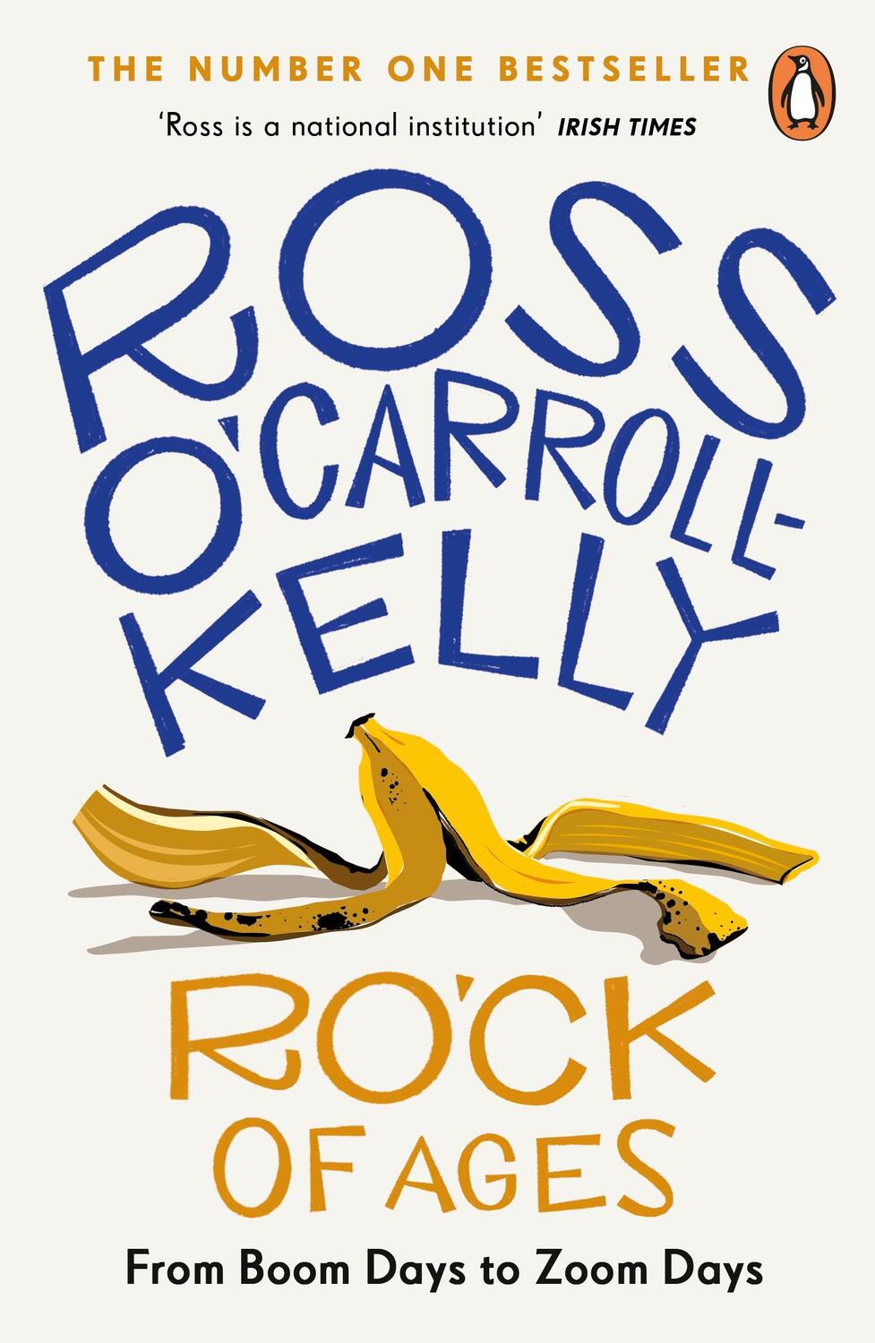 Cover: 9780241993125 | RO'CK of Ages | From boom days to Zoom days | Ross O'Carroll-Kelly