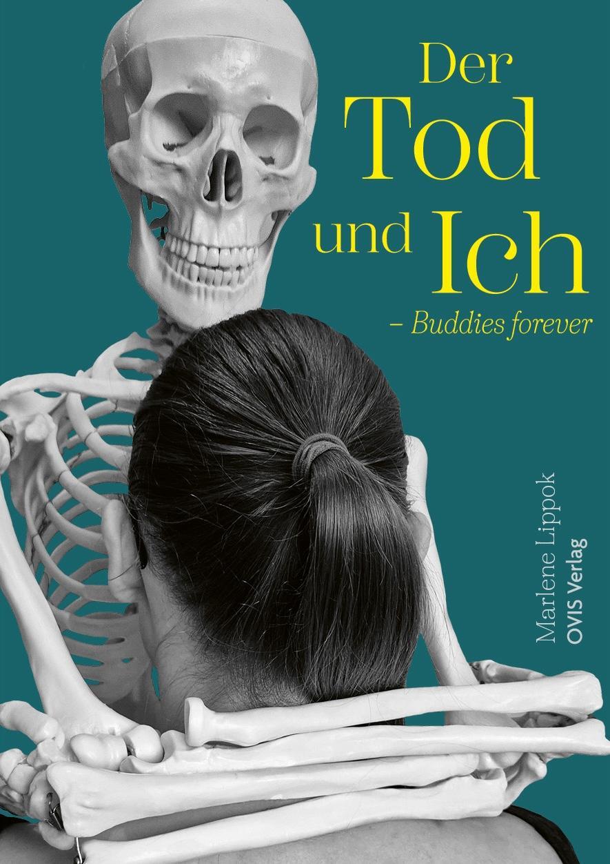 Cover: 9783910552081 | Der Tod und Ich | Buddies forever | Lippok Marlene | Taschenbuch