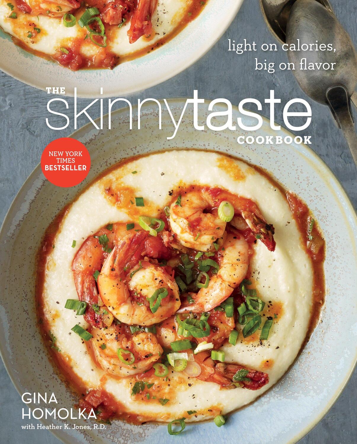 Cover: 9780385345620 | The Skinnytaste Cookbook | Light on Calories, Big on Flavor | Buch