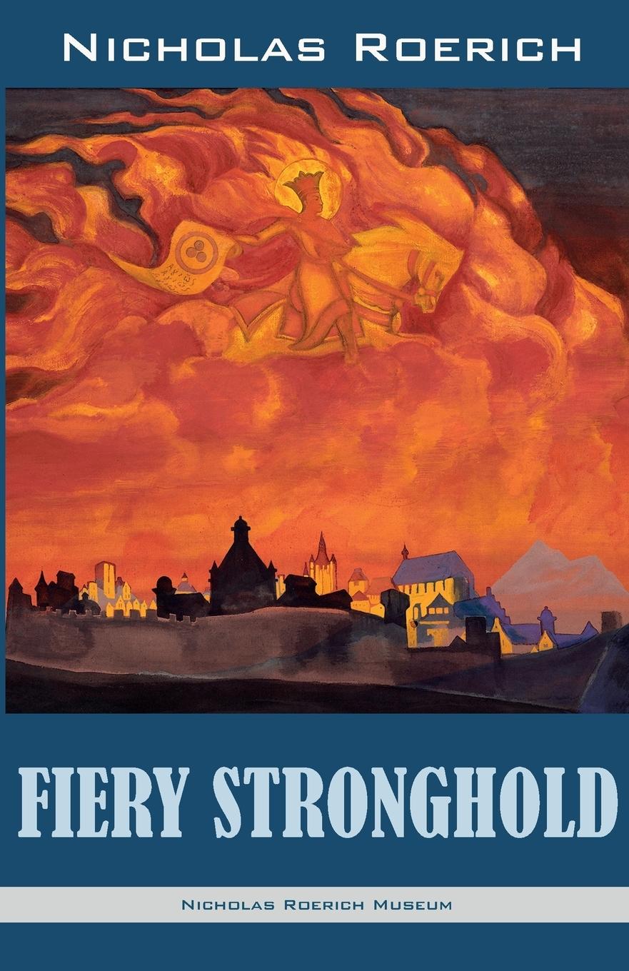 Cover: 9781947016026 | Fiery Stronghold | Nicholas Roerich | Taschenbuch | Englisch | 2017