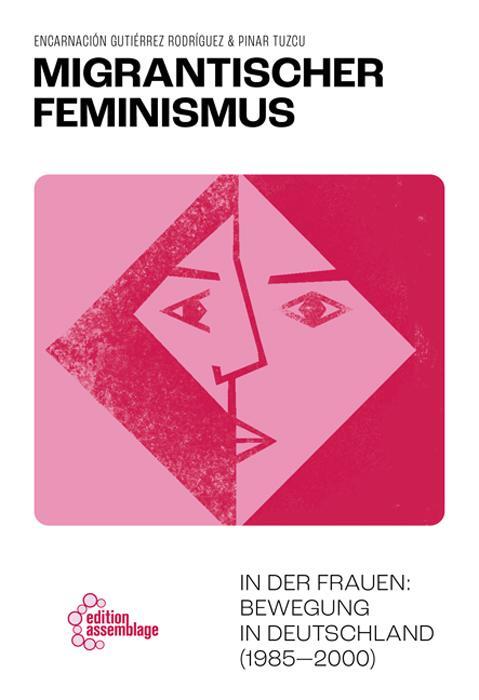 Cover: 9783960421085 | Migrantischer Feminismus | Encarnación Gutiérrez Rodríguez (u. a.)