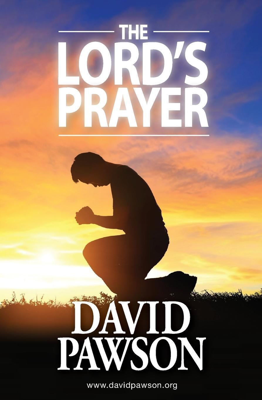 Cover: 9781909886711 | The Lord's Prayer | David Pawson | Taschenbuch | Paperback | Englisch