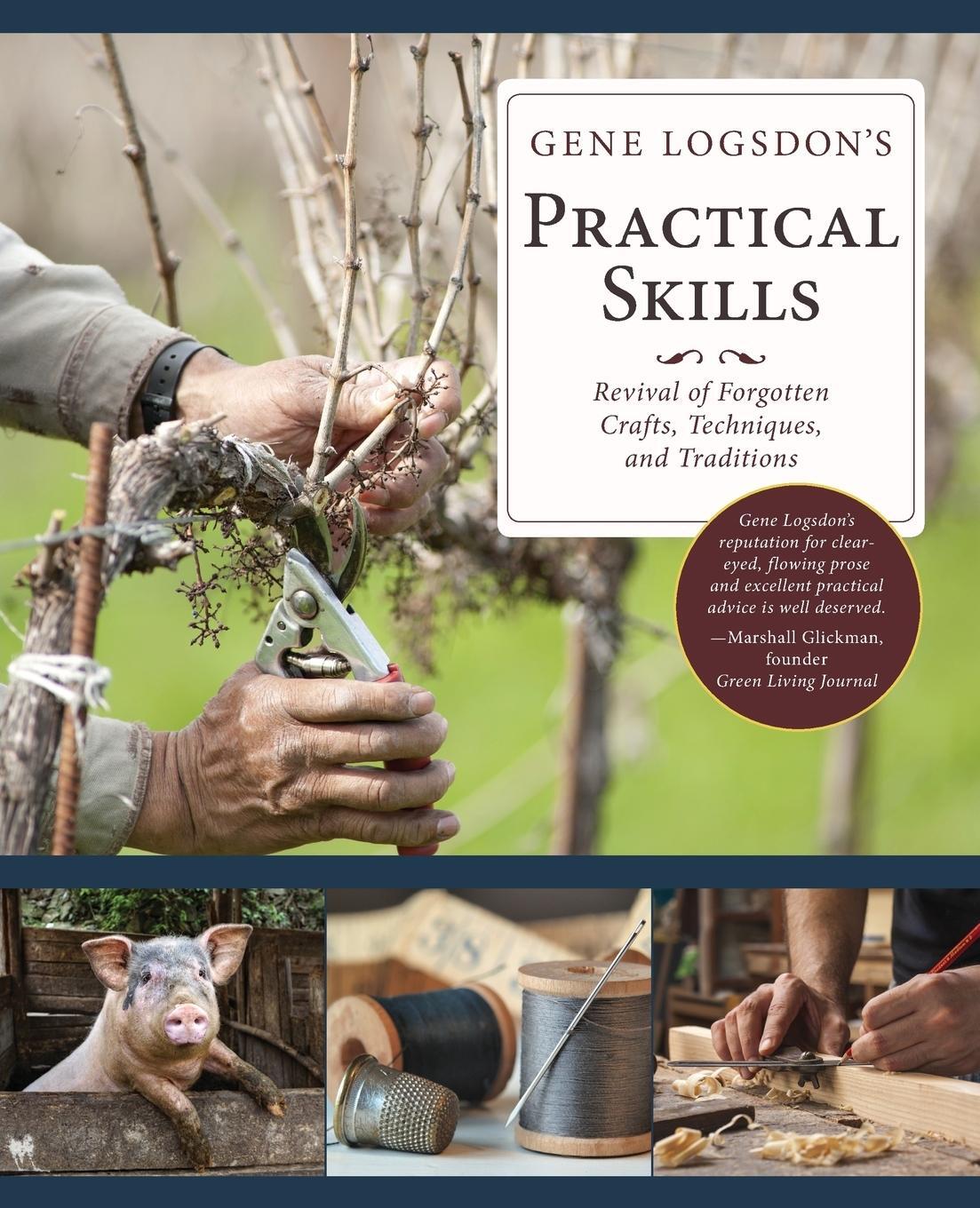 Cover: 9781635610819 | Gene Logsdon's Practical Skills | Gene Logsdon | Taschenbuch | 2017