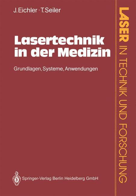 Cover: 9783540526759 | Lasertechnik in der Medizin | Grundlagen·Systeme·Anwendungen | Buch