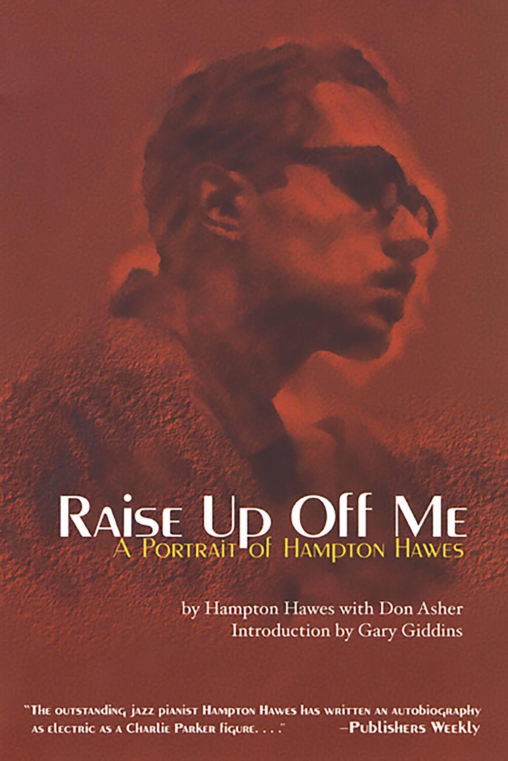Cover: 9781560253532 | Raise Up Off Me | A Portrait of Hampton Hawes | Hampton Hawes (u. a.)