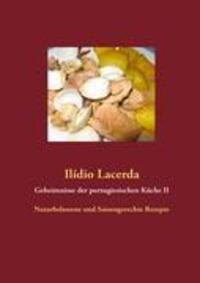 Cover: 9783842371088 | Geheimnisse der portugiesischen Küche II | Ilídio Lacerda | Buch