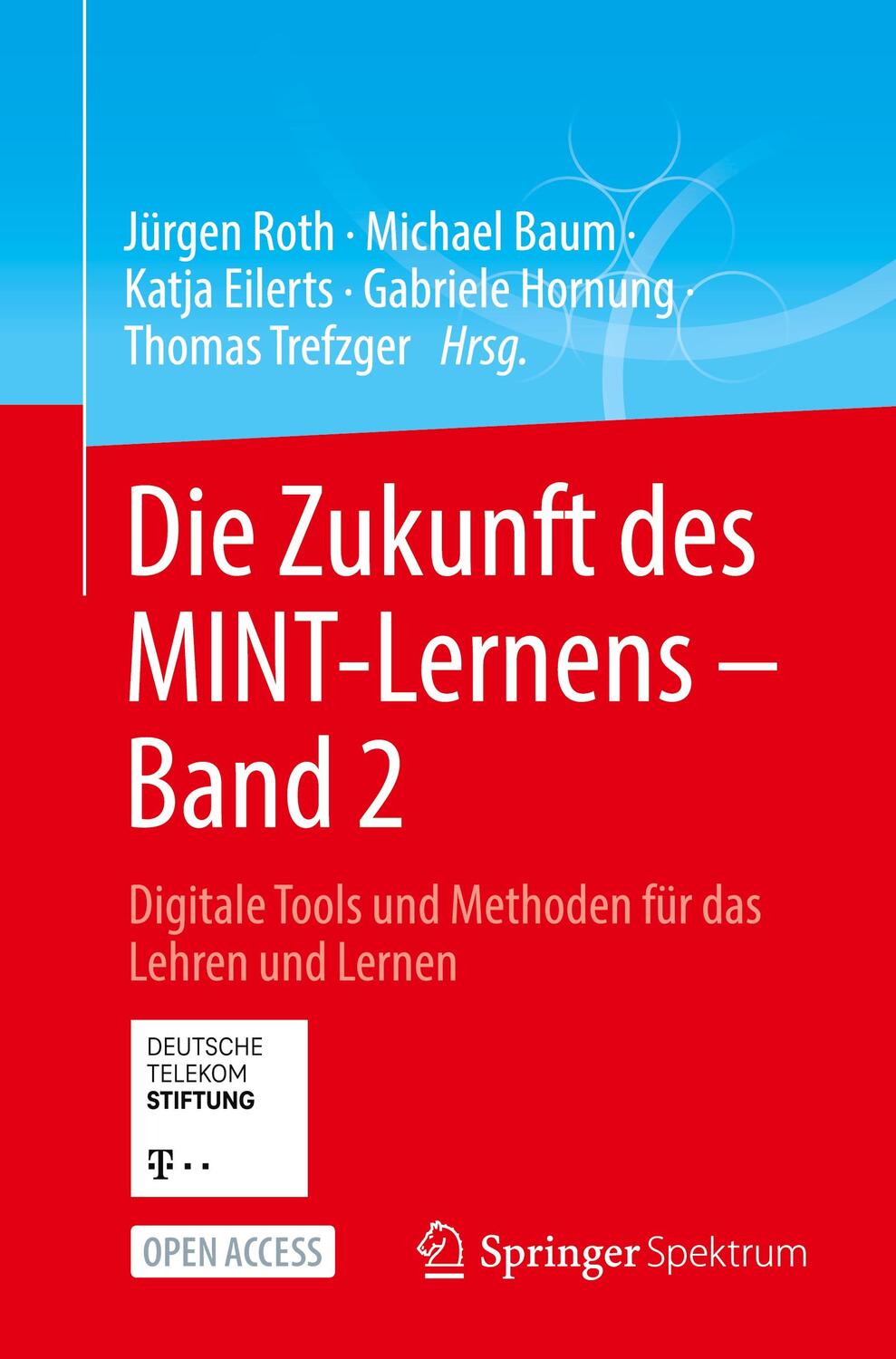 Cover: 9783662661321 | Die Zukunft des MINT-Lernens ¿ Band 2 | Jürgen Roth (u. a.) | Buch