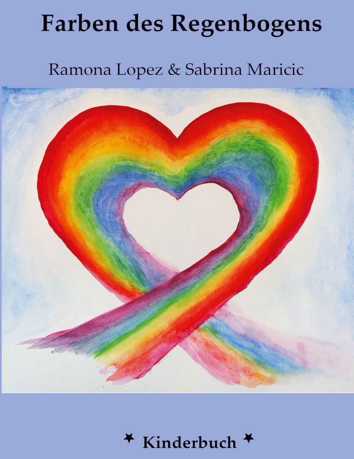 Cover: 9783753439228 | Die Farben des Regenbogens | Ramona Lopez | Taschenbuch | Paperback