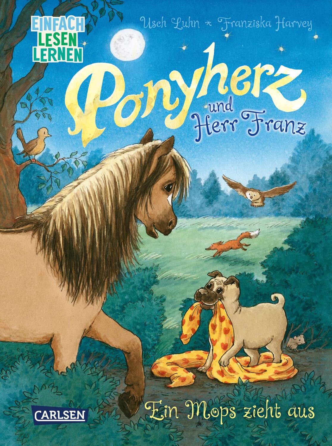 Cover: 9783551690845 | Ponyherz und Herr Franz: Ein Mops zieht aus | Usch Luhn | Buch | 64 S.
