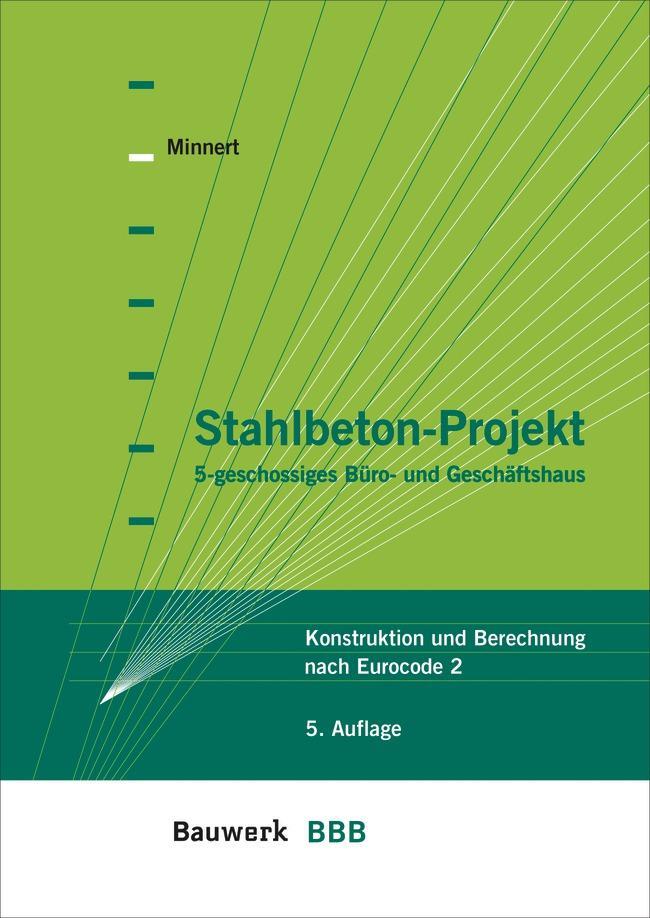 Cover: 9783410294030 | Stahlbeton-Projekt | Jens Minnert | Taschenbuch | Bauwerk | 332 S.