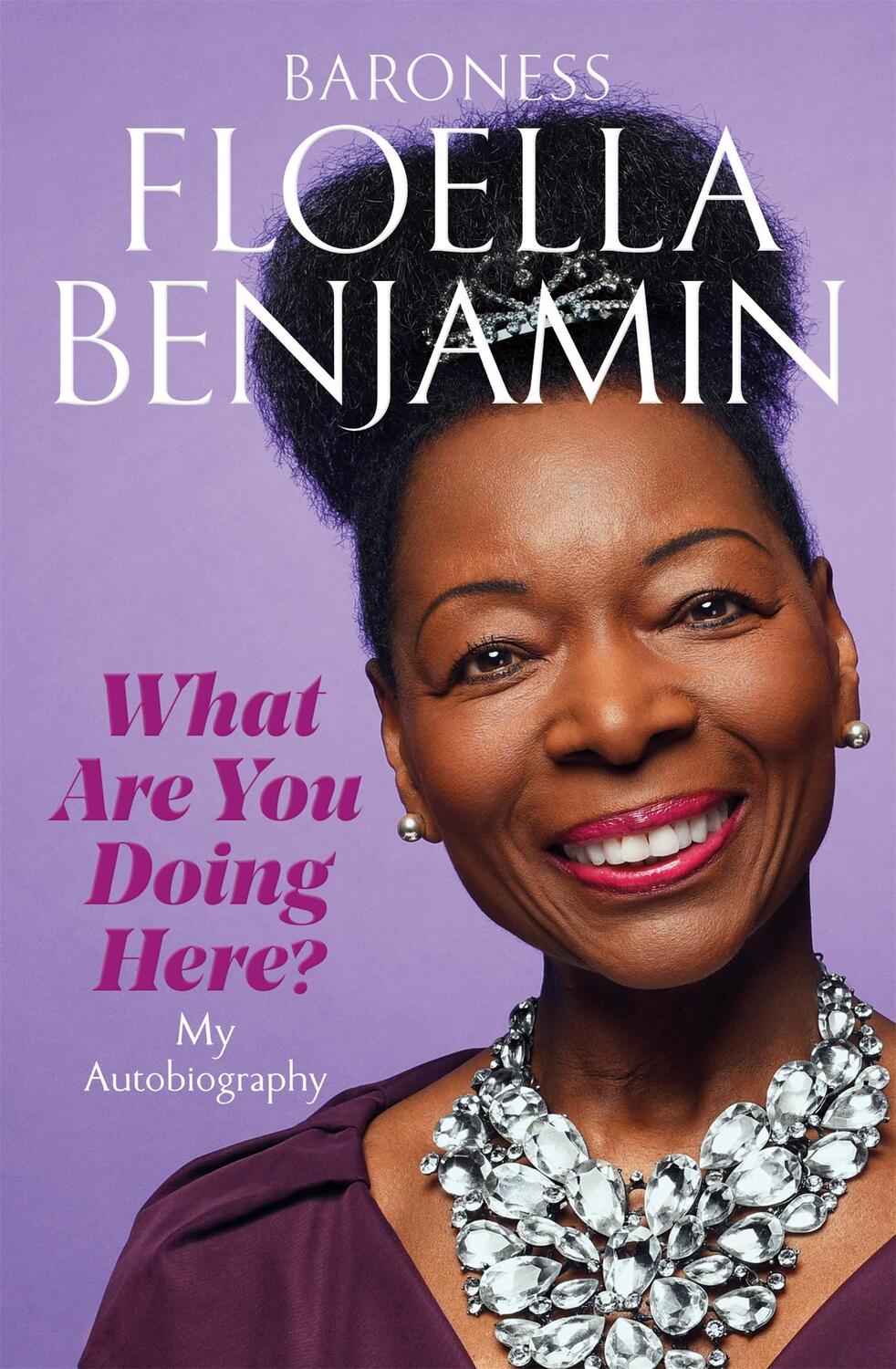 Cover: 9781529071061 | What Are You Doing Here? | My Autobiography | Floella Benjamin | Buch