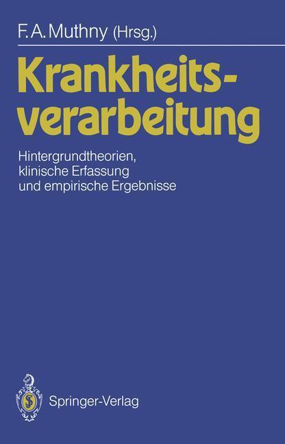 Cover: 9783540520658 | Krankheitsverarbeitung | Fritz A. Muthny | Taschenbuch | Paperback