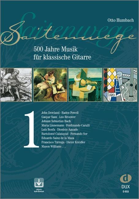 Cover: 9783934958012 | Saitenwege 1 | 500 Jahre Musik für klassische Gitarre | Otto Humbach