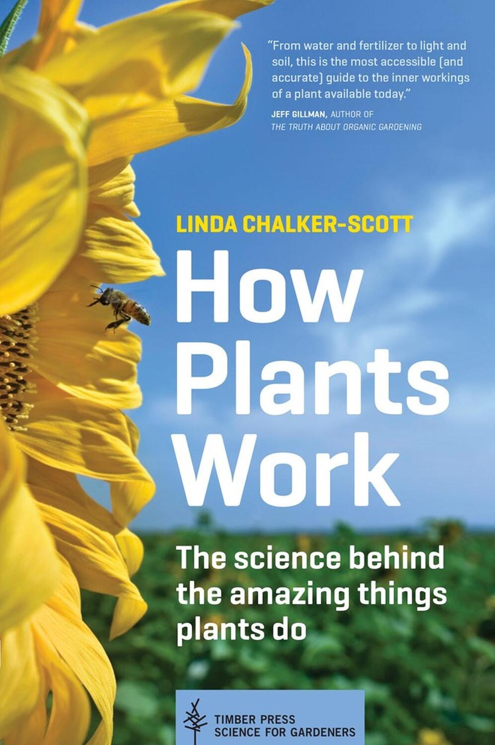 Cover: 9781604693386 | How Plants Work | The Science Behind the Amazing Things Plants Do