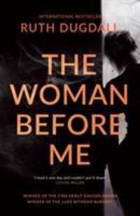 Cover: 9781787198586 | The Woman Before Me | Ruth Dugdall | Taschenbuch | Cate Austin | 2018