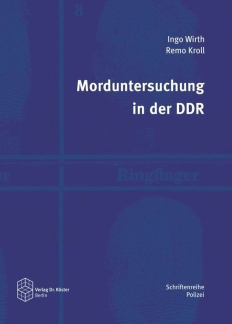 Cover: 9783895748608 | Morduntersuchung in der DDR | Ingo Wirth (u. a.) | Buch | 2014
