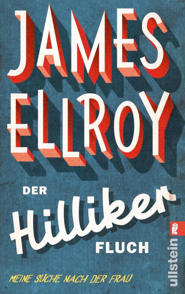 Cover: 9783548285825 | Der Hilliker-Fluch | Meine Suche nach der Frau | James Ellroy | Buch