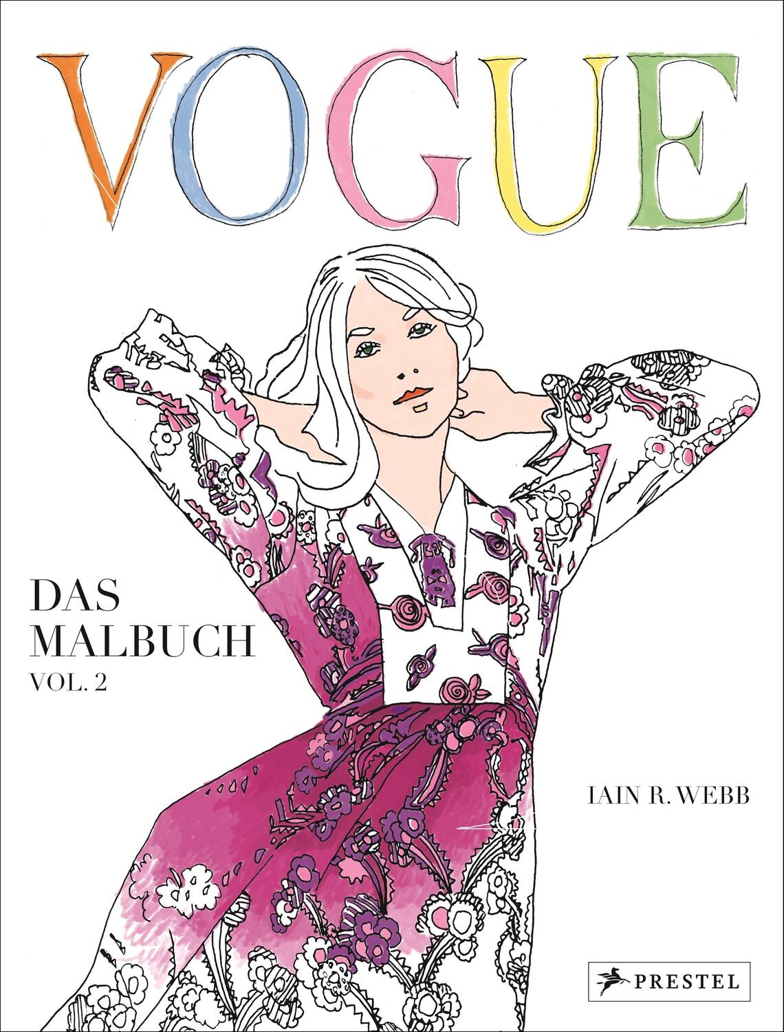 Cover: 9783791382678 | VOGUE - Das Malbuch Vol. 2 | Iain R. Webb | Buch | 96 S. | Deutsch