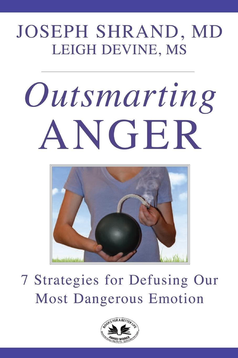 Cover: 9781953865182 | Outsmarting Anger | 7 Steps for Defusing our Most Dangerous Emotion