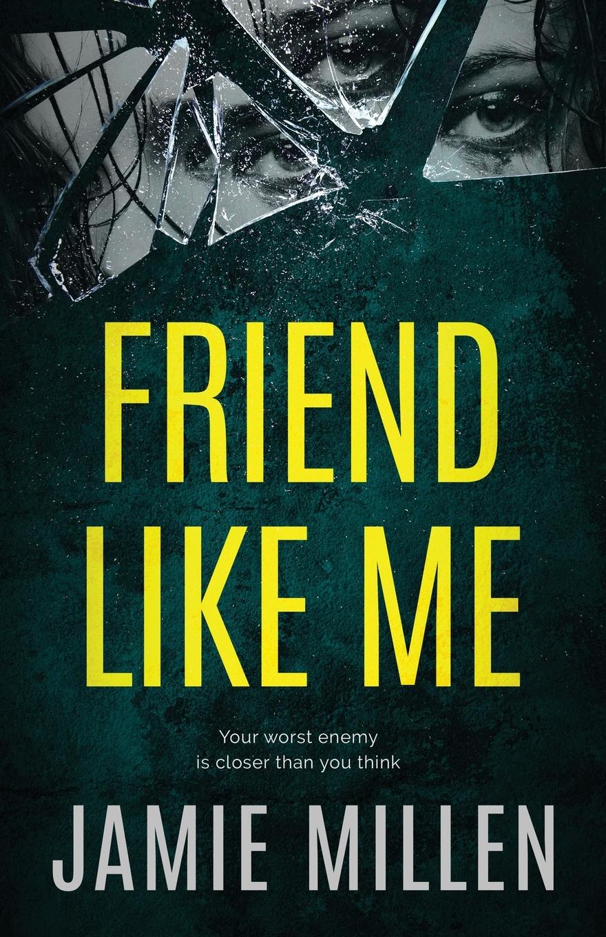 Cover: 9781950139224 | FRIEND LIKE ME | Jamie Millen | Taschenbuch | Englisch | 2023