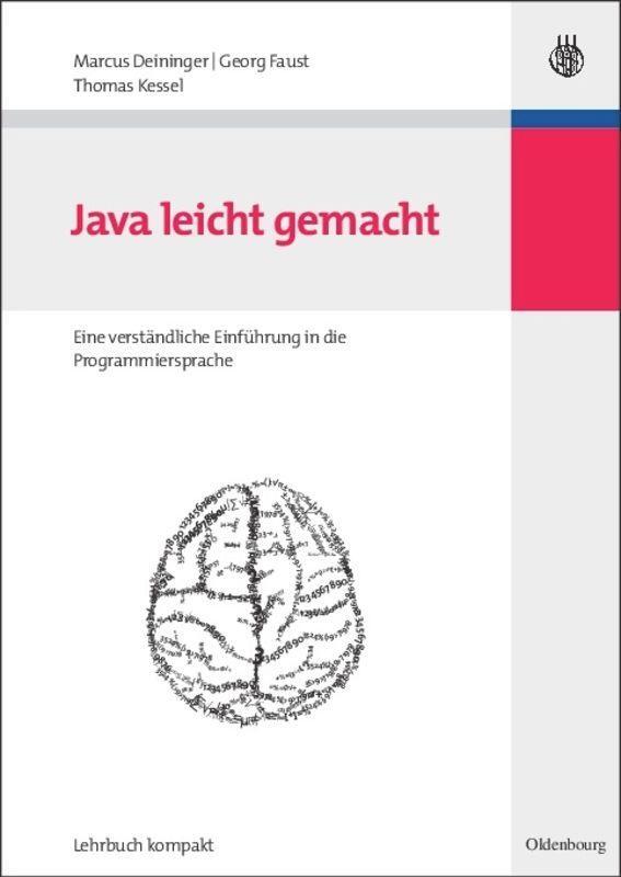 Cover: 9783486583649 | Java leicht gemacht | Marcus Deininger (u. a.) | Taschenbuch | X
