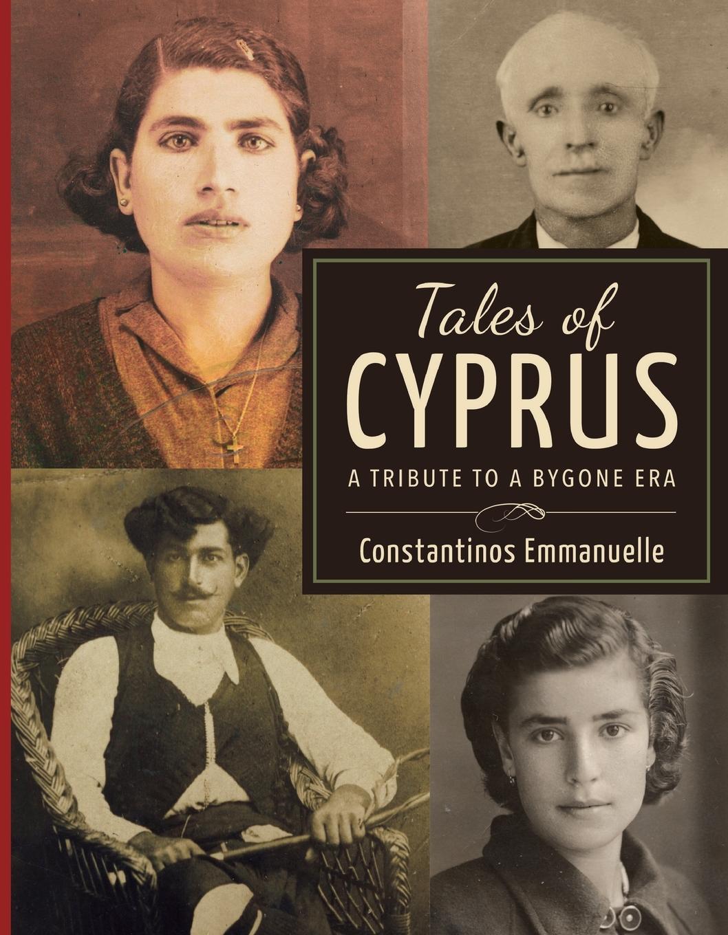 Cover: 9780646992402 | Tales of Cyprus | A Tribute to a Bygone Era | Constantinos Emmanuelle