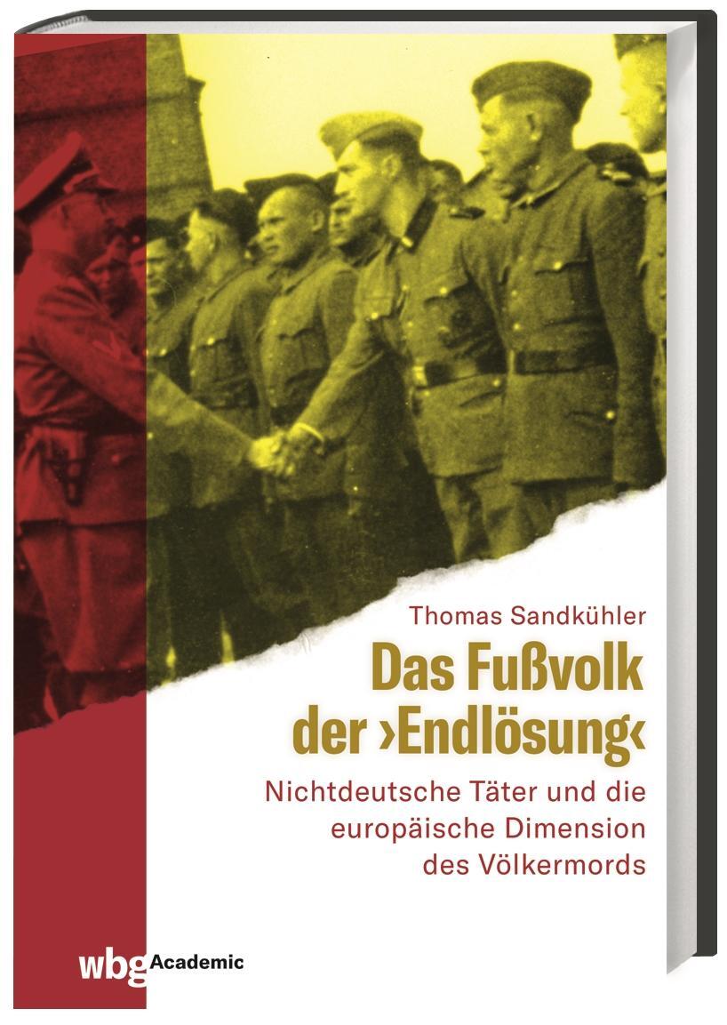 Cover: 9783534272570 | Das Fußvolk der "Endlösung" | Thomas Sandkühler | Buch | 431 S. | 2020
