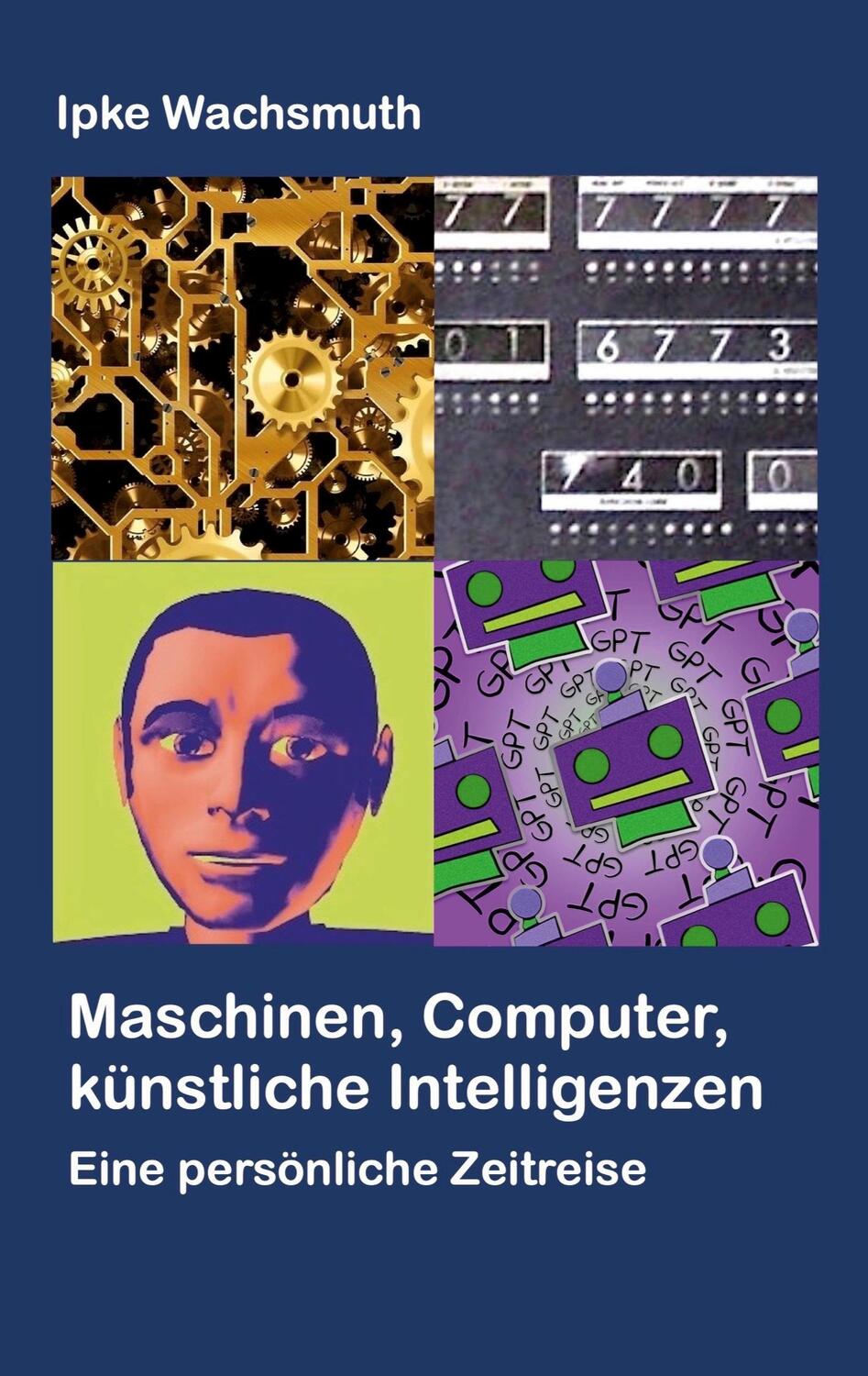 Cover: 9783757852863 | Maschinen, Computer, künstliche Intelligenzen | Ipke Wachsmuth | Buch