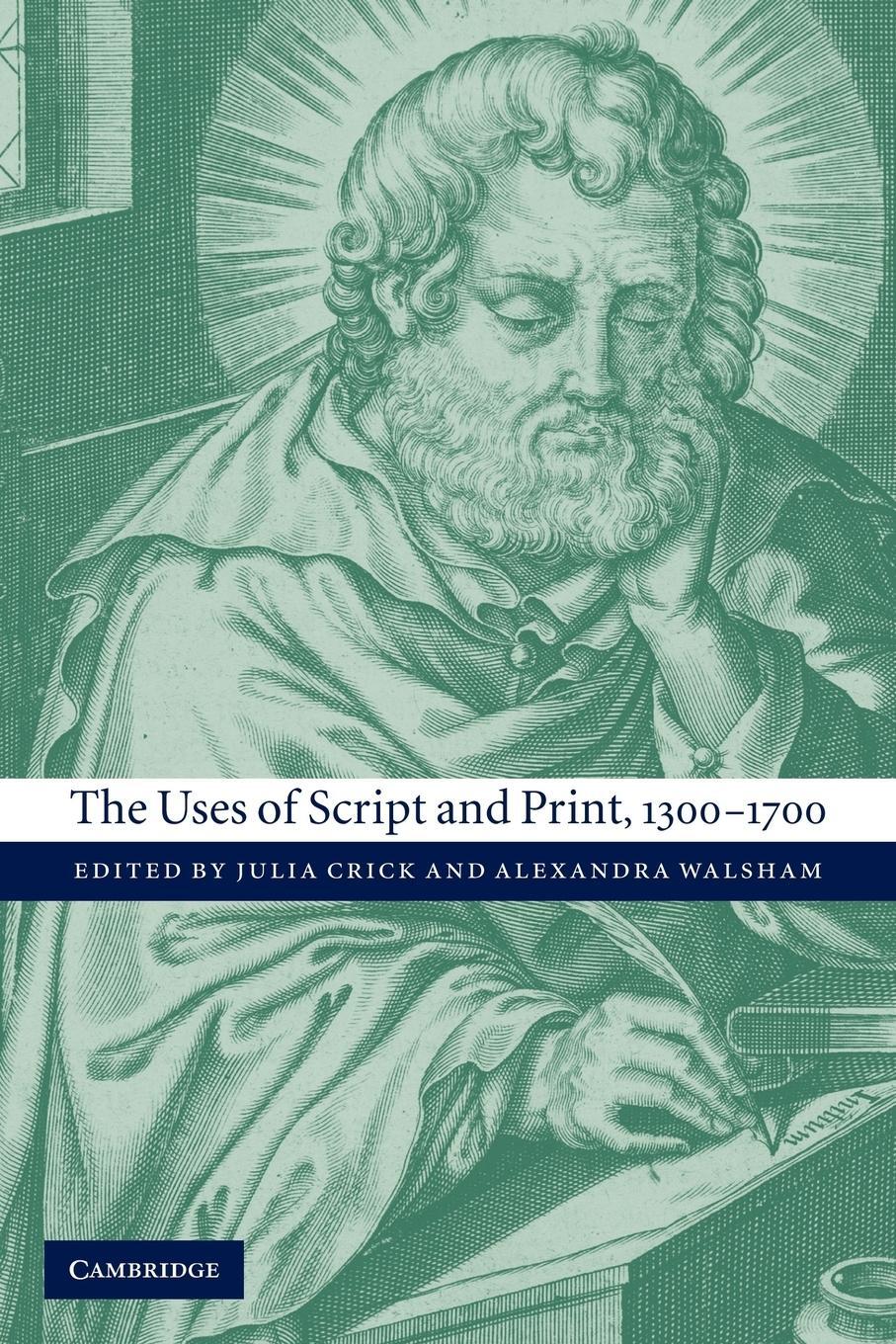 Cover: 9780521172707 | The Uses of Script and Print, 1300 1700 | Crick Julia | Taschenbuch