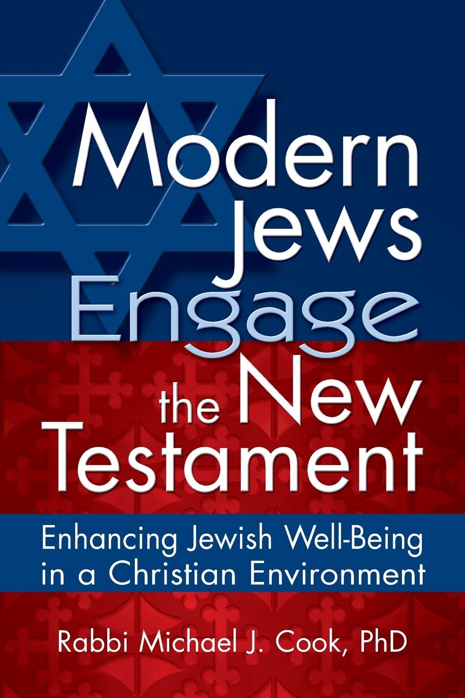 Cover: 9781683365488 | Modern Jews Engage the New Testament | Rabbi Michael J. Cook | Buch